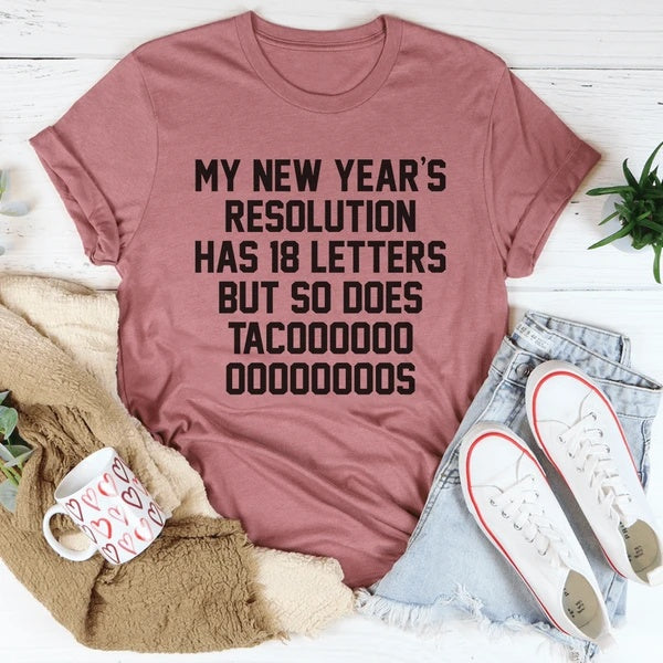 My New Year's Resolution Tacos T-Shirt Women DealSniper.net Mauve 2XL